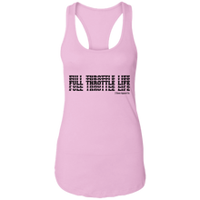 Load image into Gallery viewer, Stacked Full Throttle Life Ladies Ideal Racerback Tank
