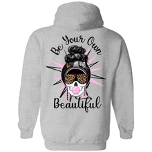 Load image into Gallery viewer, Be Your Own Beautiful Pullover Hoodie
