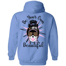 Load image into Gallery viewer, Be Your Own Beautiful Pullover Hoodie